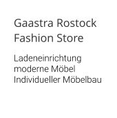 Gaastra Rostock Fashion Store  Ladeneinrichtung moderne Möbel Individueller Möbelbau